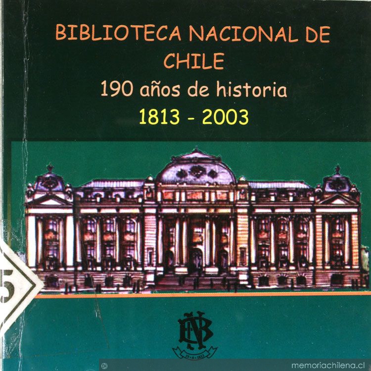 Biblioteca Nacional de Chile, 190 años de historia : 1813-2003