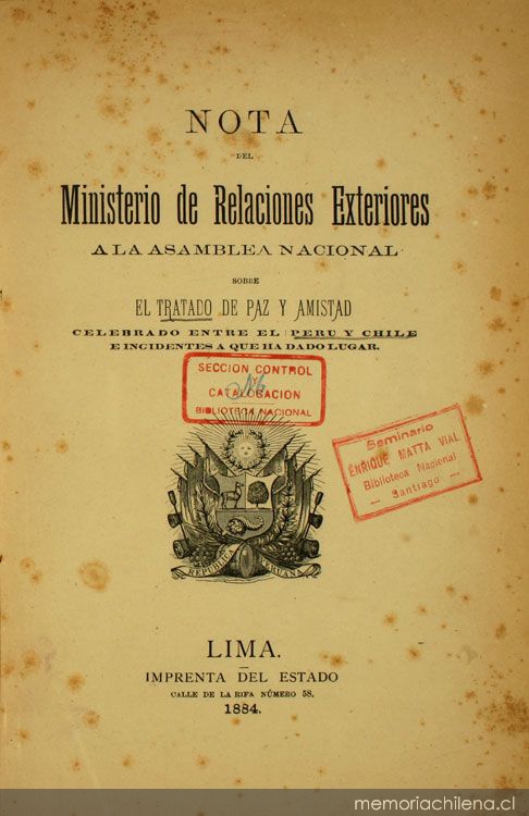 Nota del Ministerio de Relaciones Exteriores a la Asamblea Nacional sobre el Tratado de Paz y Amistad: celebrado entre el Perú y Chile e incidentes a que ha dado lugar