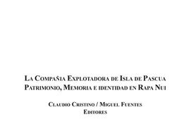 La Compañia Explotadora de Isla de Pascua: Patrimonio, Memoria e Identidad en Rapa Nui