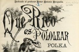 Que rico es pololear [música] : polka para piano
