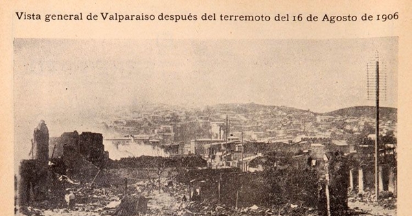 Vista general de Valparaíso después del terremoto del 16 de agosto de 1906