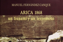 Arica 1868: un tsunami y un terremoto