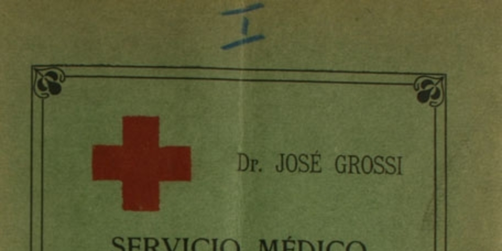 Servicio médico de un terremoto : (Valparaíso, 16 de agosto de 1906)