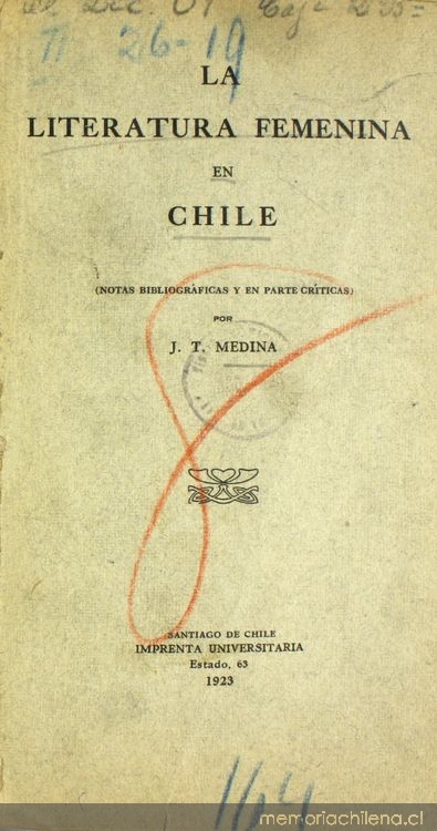 La literatura femenina en Chile: (notas bibliográficas y en parte críticas)