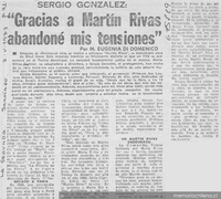"Gracias a Martín Rivas abandoné mis tensiones"