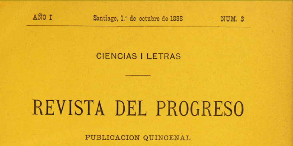 Revista del Progreso. Tomo I, número 1 (1 de septiembre de 1888) - número 8 (15 diciembre de 1888)