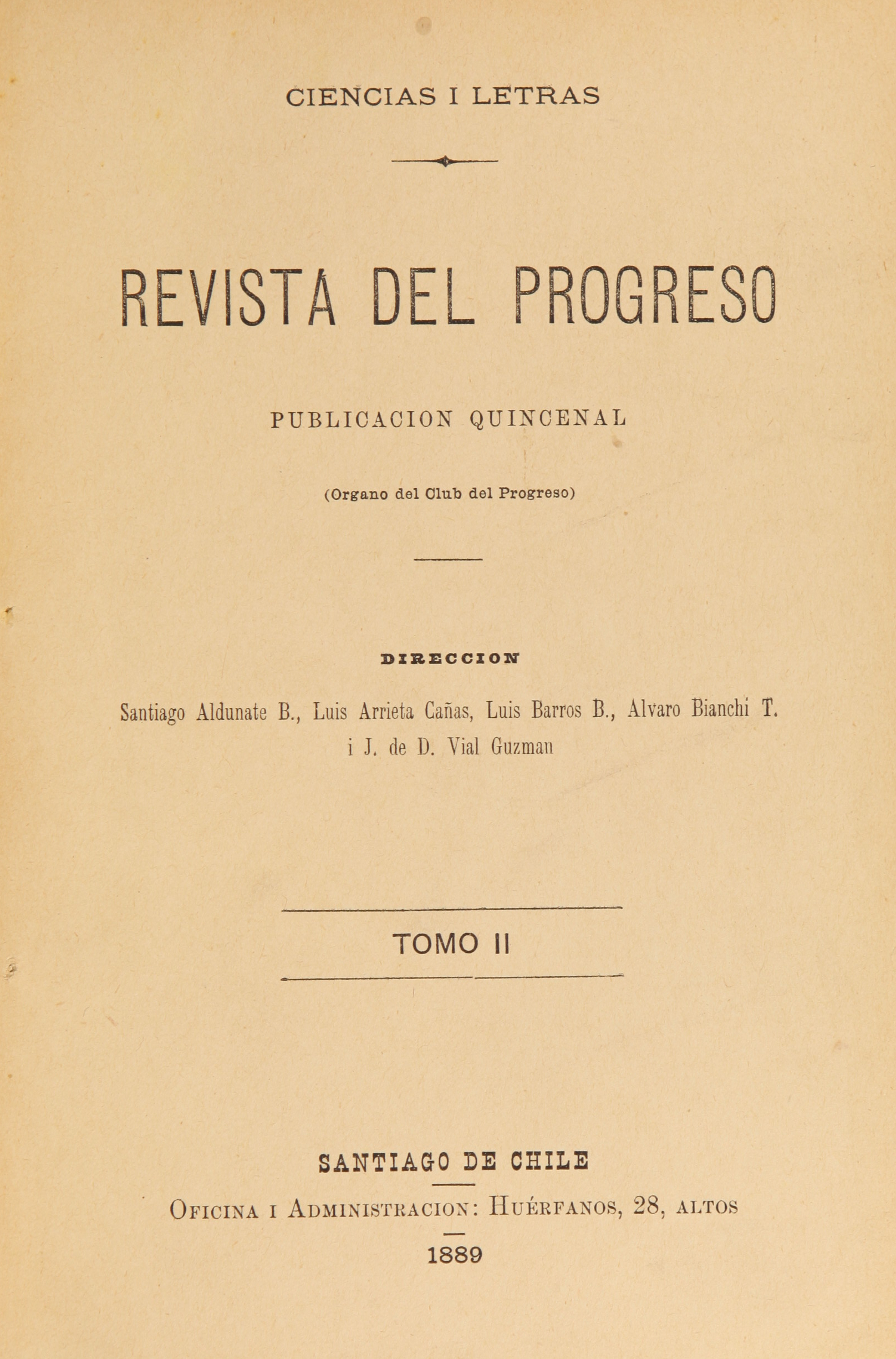 Revista del Progreso. Tomo II, número 9 (1 de enero de 1889) - número 16, (15 de abril de 1889)