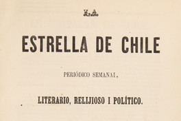 La Estrella de Chile. Año II, número 54 (11 de octubre de 1868) - número 105 (3 de octubre de 1869)