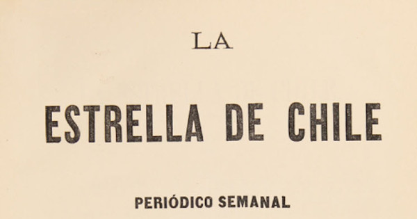 La Estrella de Chile. Año VI, número 262 (6 de octubre de 1872) - número 313 (5 de octubre de 1873)