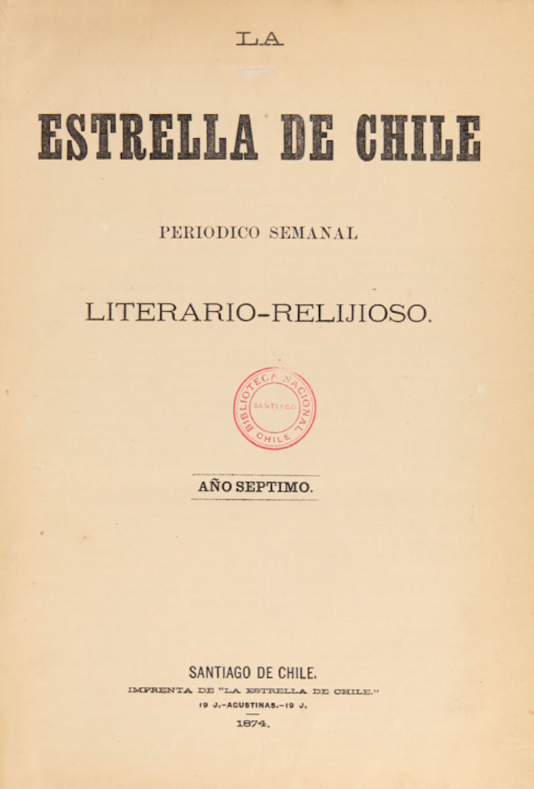 La Estrella de Chile. Año VII, número 314 (12 de octubre de 1873) - número 365 (4 de octubre de 1874)