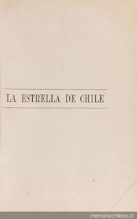 La Estrella de Chile. Tomo XIII, año X, número 496 (8 de abril de 1877) - número 521 (30 de septiembre de 1877)