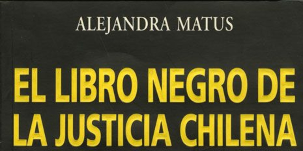 El libro negro de la justicia chilena