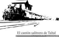 El cantón salitrero de Taltal: imagen y memoria