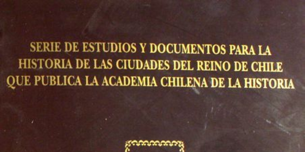 Auto de la Junta de Poblaciones, disponiendo medidas para el fomento de las villas y concediendo privilegios a los vecinos, Santiago, 12 de mayo de 1745