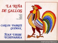 La riña de gallos : la India, Grecia, Roma, Europa; Norte y Sudamerica