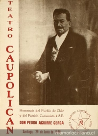 Homenaje del pueblo de Chile y del Partido Comunista a S. E. don Pedro Aguirre Cerda : Santiago, 29 de junio de 1939
