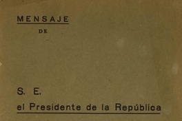 Mensaje de S. E. el Presidente de la República en la apertura de las sesiones ordinarias del Congreso Nacional