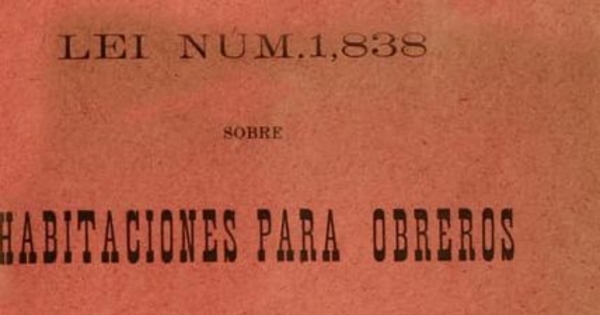 Lei núm. 1,.838 sobre Habitaciones para Obreros