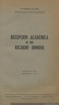 Recepción académica de don Ricardo Donoso : verificada el 12 de septiembre de 1963