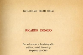 Ricardo Donoso : sus referencias a la bibliografía política, social, literaria y biográfica de Chile