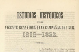 Estudios históricos sobre Vicente Benavides i las campañas del Sur : 1818-1822