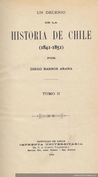 Un decenio de la historia de Chile : (1841-1851)