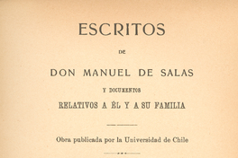 Escritos de Don Manuel de Salas : y documentos relativos a él y a su familia