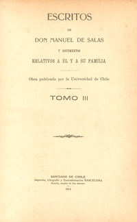 Escritos de Don Manuel de Salas y documentos relativos a él y a su familia. Tomo III
