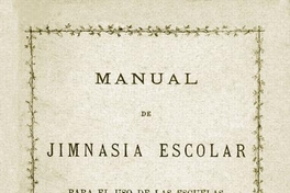 Manual de jimnasia escolar : para el uso de las escuelas de instrucción primaria