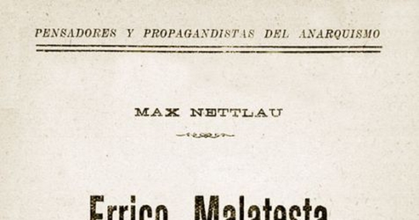 Errico Malatesta : la vida de un anarquista