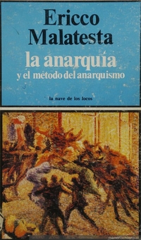 La anarquía y el método del anarquismo