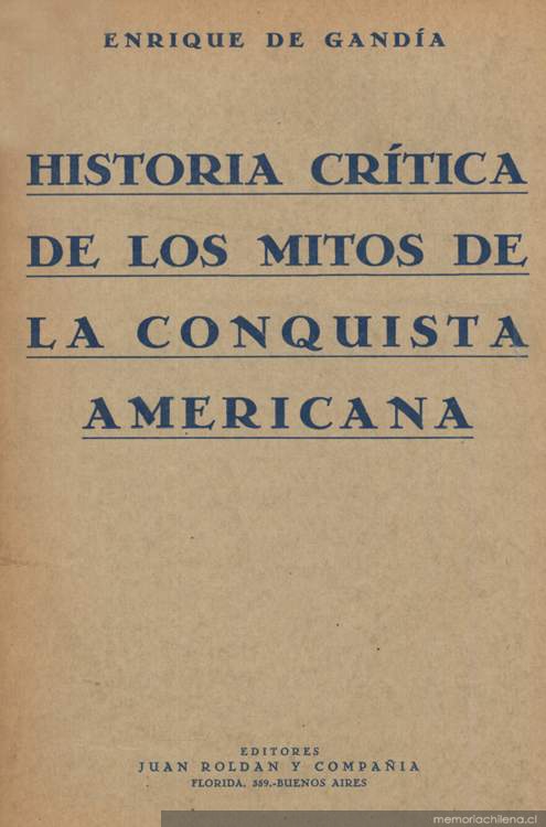 Historia crítica de los mitos de la conquista americana