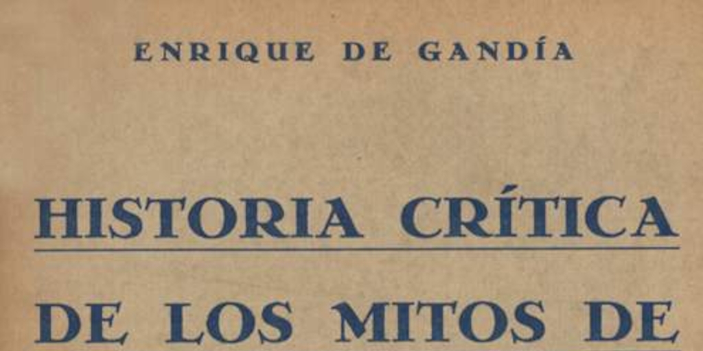 Historia crítica de los mitos de la conquista americana