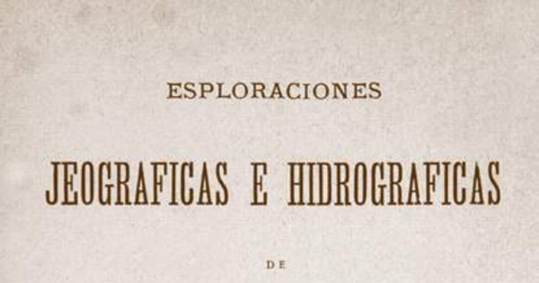 Esploraciones jeográficas e hidrográficas