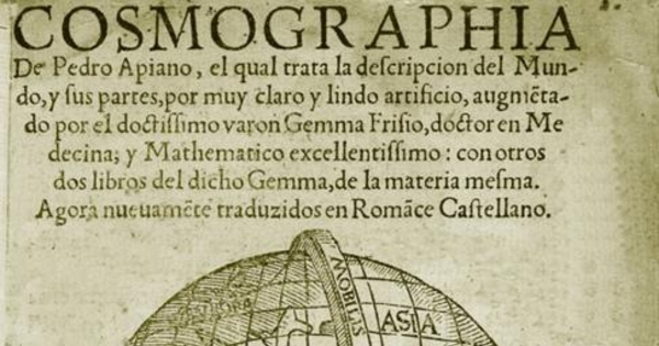 Libro de la cosmographia : el qual trata la descripción del mundo y sus partes por muy claro y lindo artificio