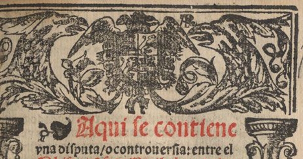 Aqui se contiene una disputa o controversia entre el ... Bartolome de las Casas o Casaus ... y el doctor Gines Sepúlveda colonista del Emperador ... sobre q[ue] el doctor contendia q[ue] las conquistas de las Indias contra los indios eran lícitas y el obispo por el co[n]trario [de]fendio y affirmo aver sido y ser i[m]possible no serlo ...