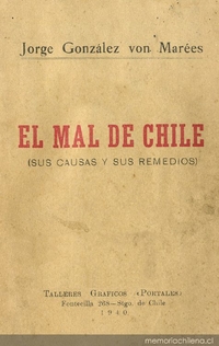 El mal de Chile : (Sus causas y sus remedios)