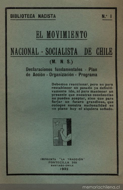 El Movimiento Nacional Socialista de Chile : declaraciones fundamentales plan de acción, organización, programa