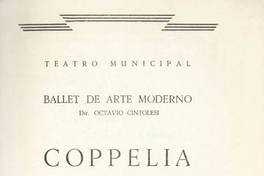 Ballet de Arte Moderno : dir. Octavio Cintolesi : Coppelia, a beneficio del Comité Femenino de Coop. de la Asoc. Provincial Stgo. de la Soc. Nac. de Contadores, Orquesta Fialrmónica de Chile dir. Joaquín Taulis, martes 13 de Octubre de 1964 [programa]