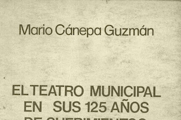 El Teatro Municipal en sus 125 años de sufrimientos y esplendor