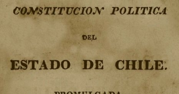 Constitución política del estado de Chile : promulgada en 29 de diciembre de 1823