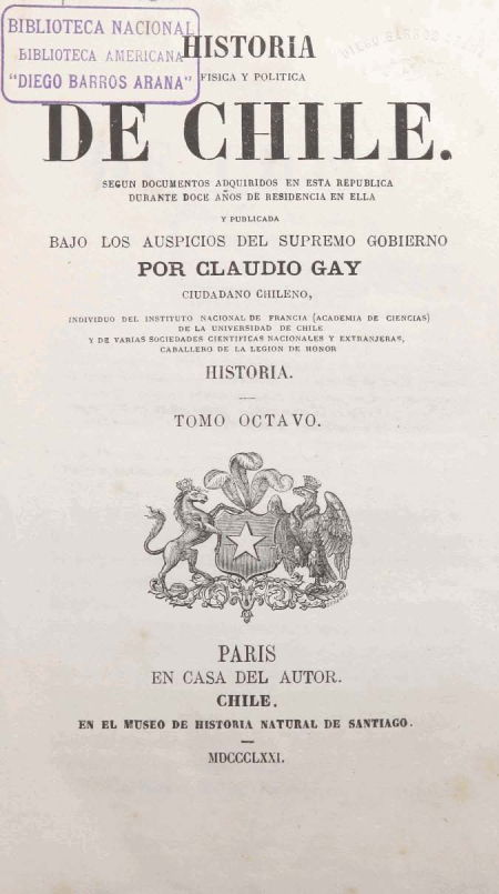 Historia Física y Política de Chile. Tomo Octavo: Historia