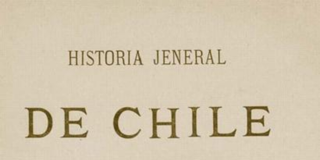 Historia jeneral de Chile