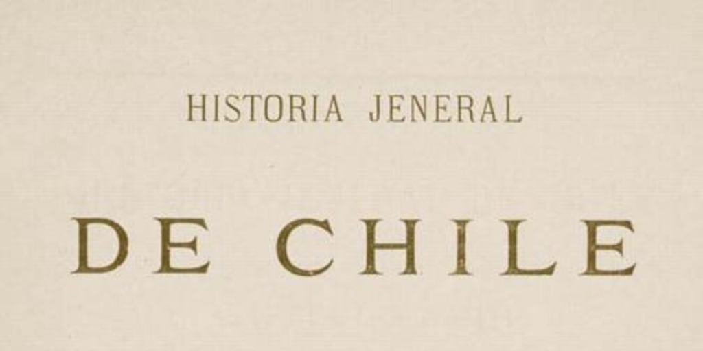 Historia jeneral de Chile