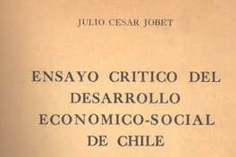 Ensayo crítico del desarrollo económico-social de Chile