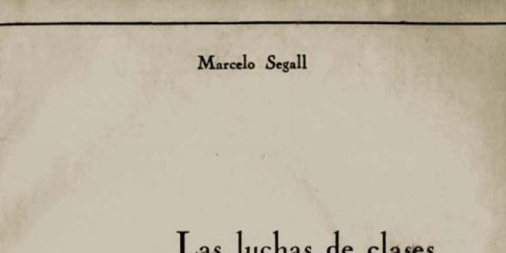 Las luchas de clases en las primeras décadas de la República de Chile : 1810-1846