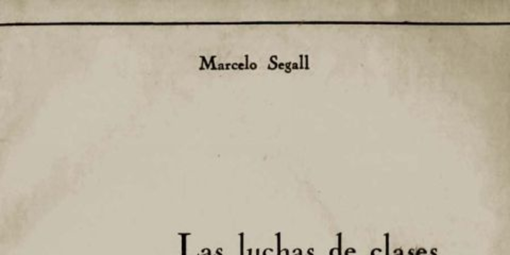 Las luchas de clases en las primeras décadas de la República de Chile : 1810-1846