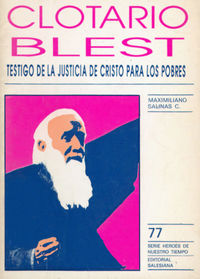 Clotario Blest : testigo de la justicia de Cristo para los pobres