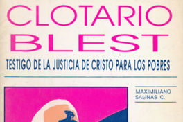 Clotario Blest : testigo de la justicia de Cristo para los pobres