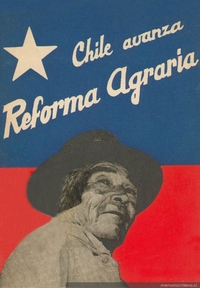 Chile avanza : reforma agraria